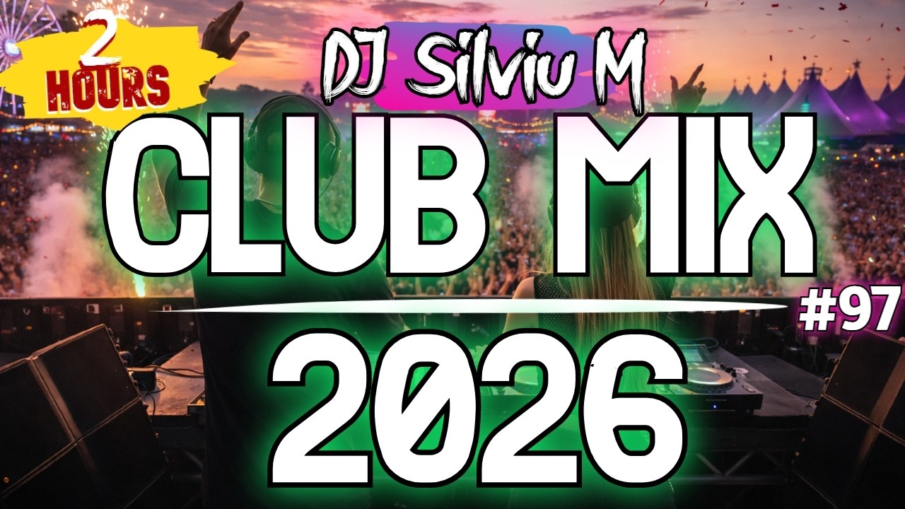 Music Mix 2026 #97 Party Club Dance 2026 | Best Remixes Of Popular Songs 2025 MEGAMIX (DJ Silviu M)