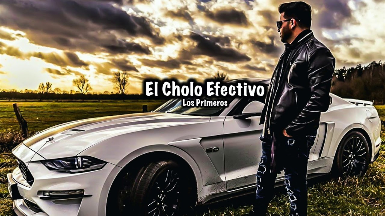 Los Primeros - El Cholo Efectivo [ Corridos 2020 ]