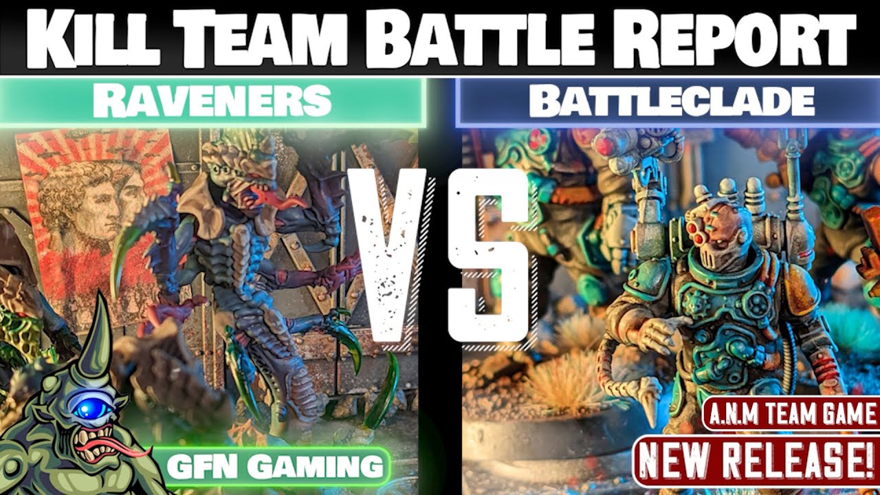 Raveners VS Battleclade - боевой отчет Kill Team - НОВЫЙ ВЫПУСК!
