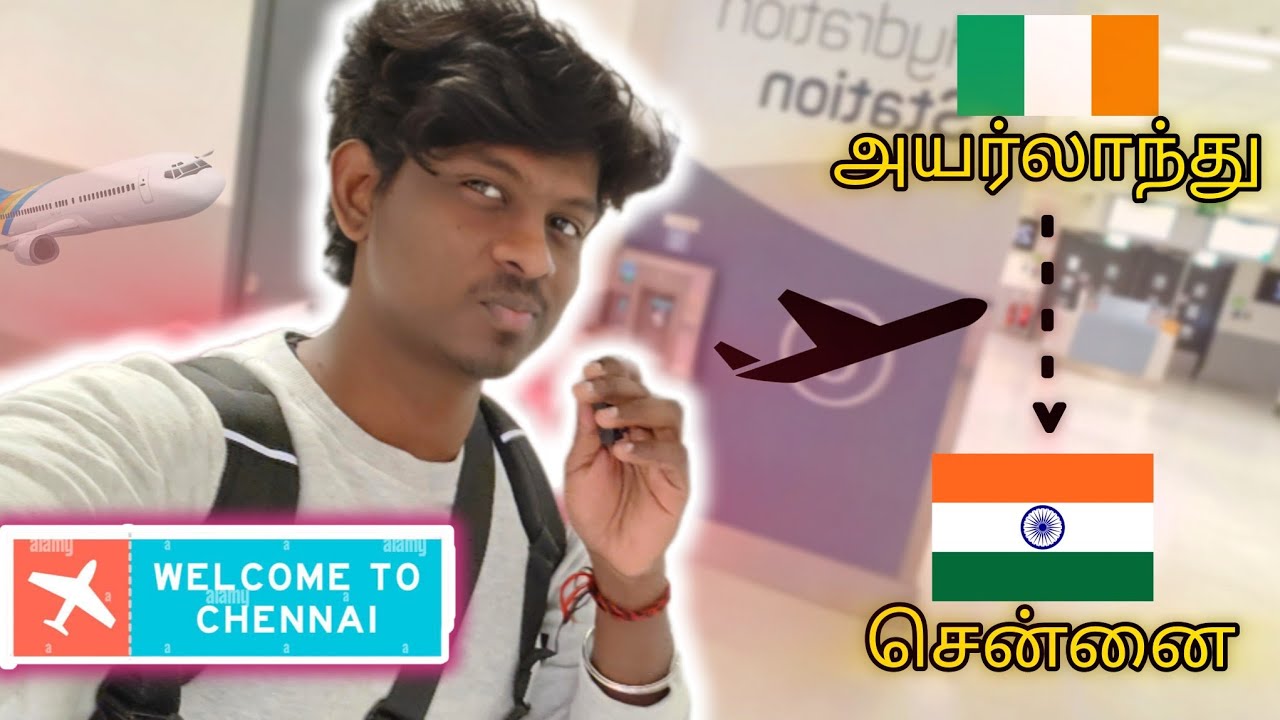 Ireland to Chennai Flight பயணம்❤️ | Vlog 11