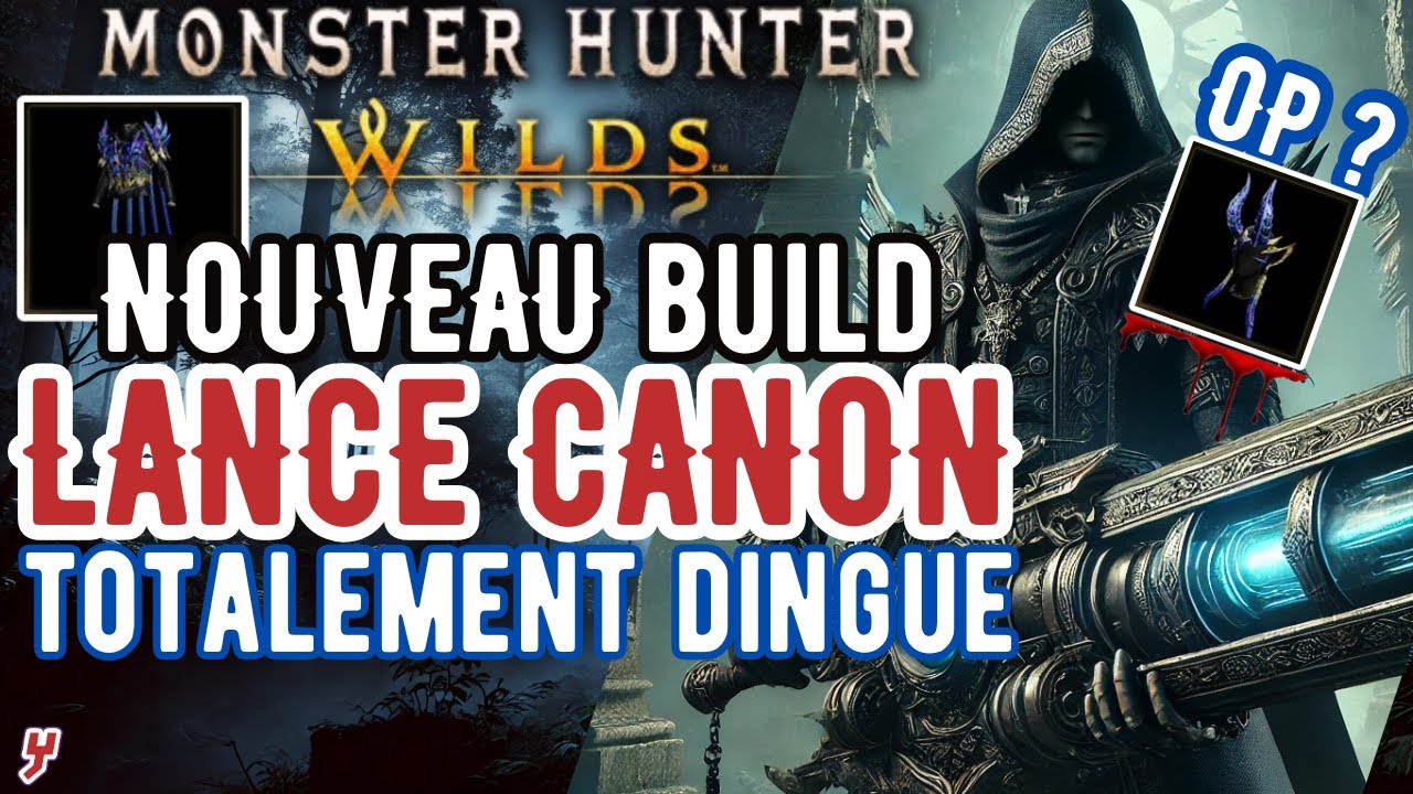 NOUVEAU MEILLEUR BUILD LANCE CANON avec le REY DAU ALPHA Y en ENDGAME de Monster Hunter Wilds