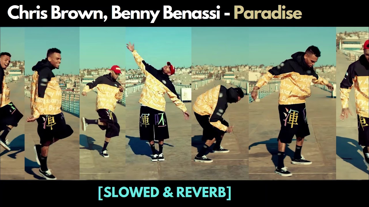Chris Brown - Paradise ft. Benny Benassi [Slowed & Reverb]