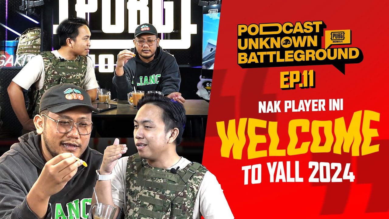 Player Baru? Import? Welcome to YALL?! 👀 | Ep.11 ft. MOSGOKU | PODCAST UNKNOWN BATTLEGROUND