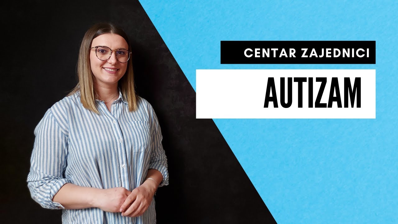 Autizam - Nina Novaković o dijagnozi, simptomima i intervencijama