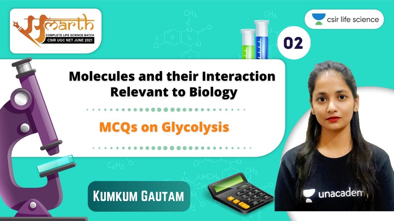 10:30 AM - Samarth | CSIR June 2021 | Life Science by Kumkum Gautam | MCQs on Glycolysis