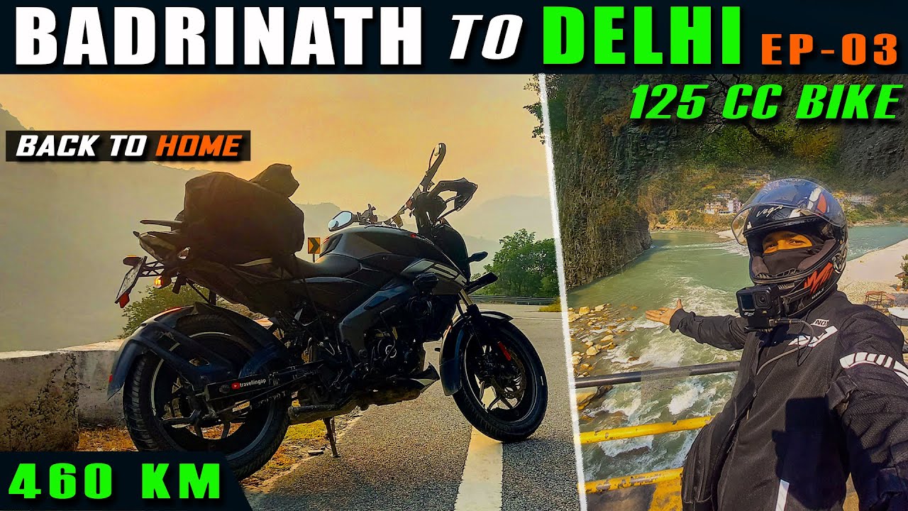 Badrinath to Delhi By Bike | Pipalkoti to Delhi | EP-03 #2024 | 125cc Bike | #badrinath #uttarakhand