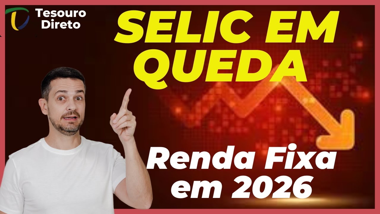 🔥🆘 TAXA SELIC EM QUEDA!  SELIC EM QUEDA! JUROS VÃO CAIR 2026! COMO FICA O TESOURO DIRETO?
