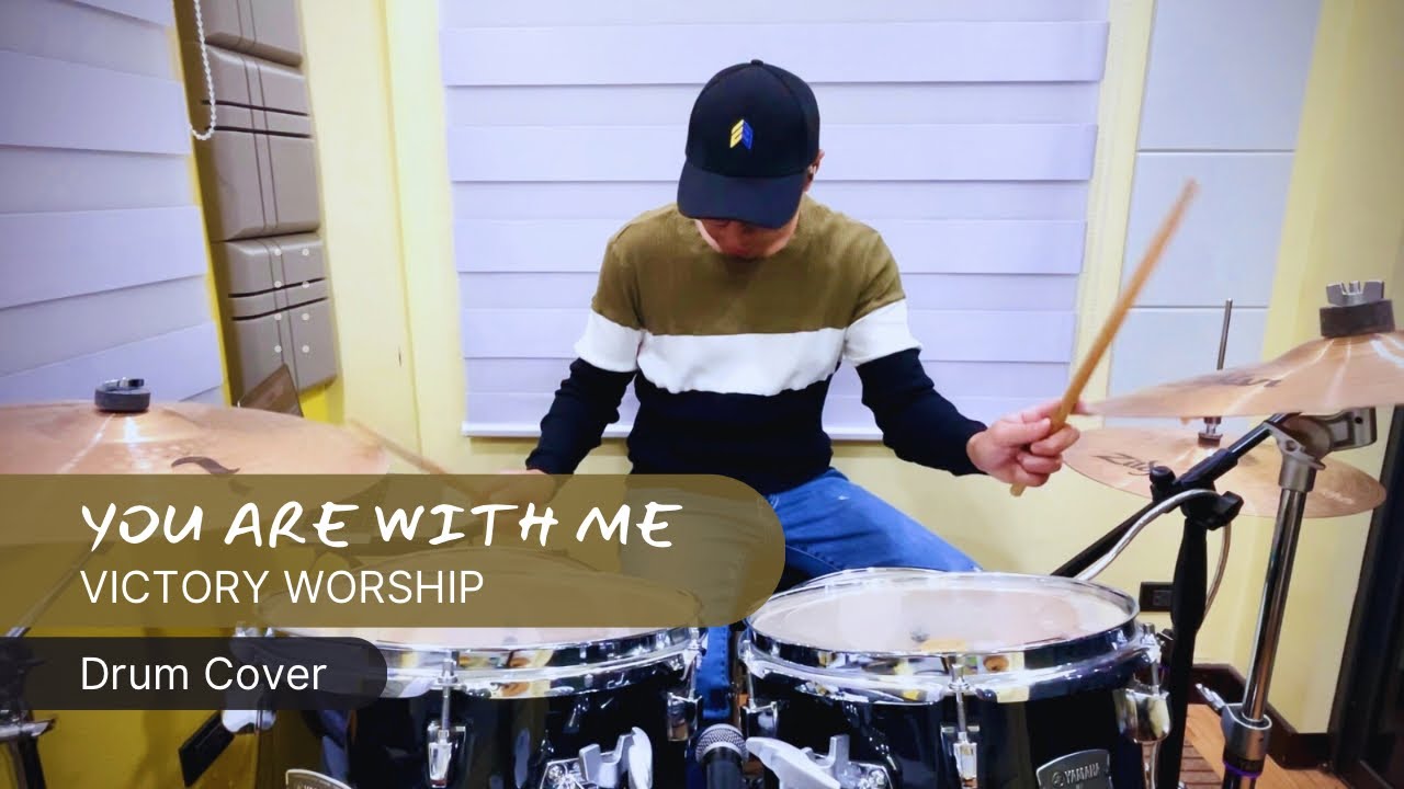 You Are With Me - Live - Victory Worship (Drum Cover)