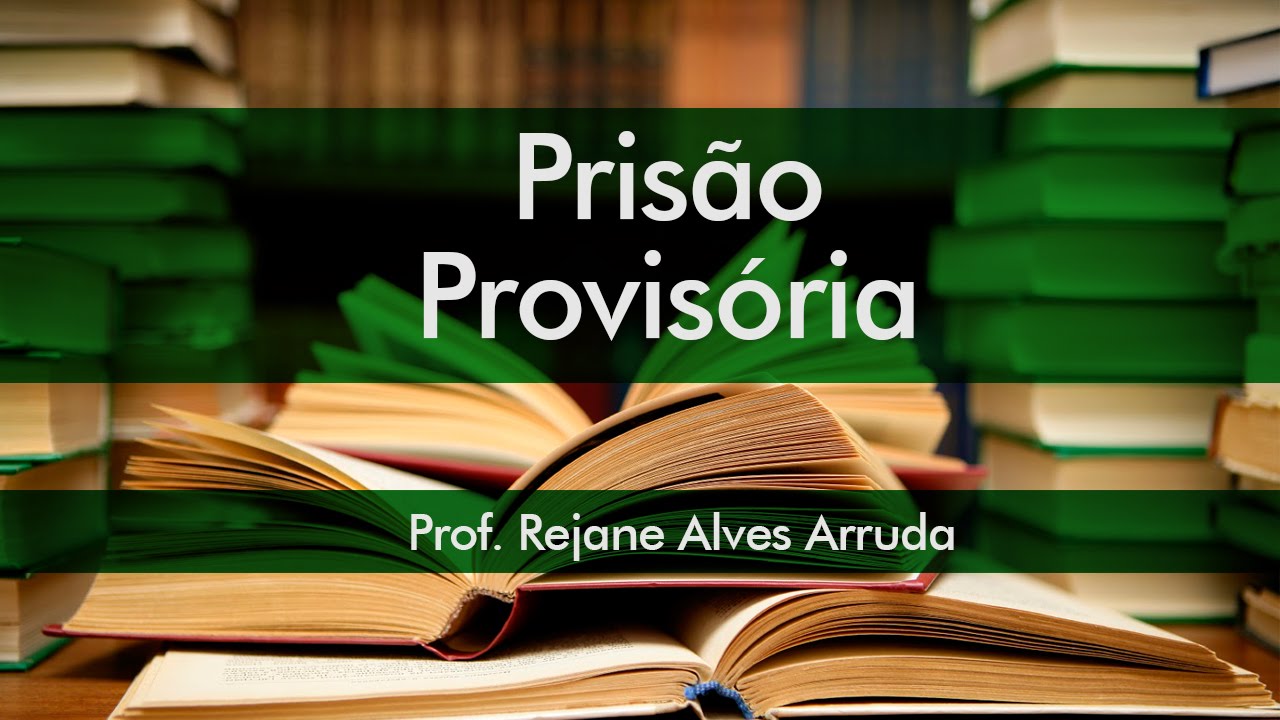 Prisão Provisória - Profª. Rejane Arruda