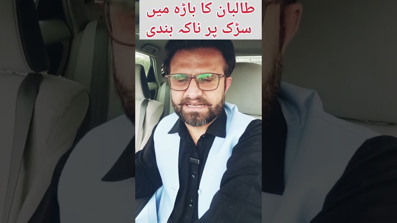 taliban roaming on main roads in Khyberpakhtunkhwa 