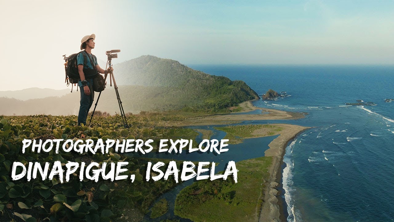 The Isolated Beauty of DINAPIGUE, Isabela | Photographers Explore Ep 5
