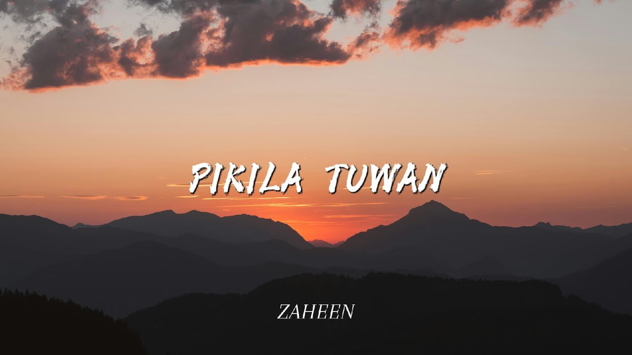 ZAHEEN - PIKILA TUWAN (COVER)