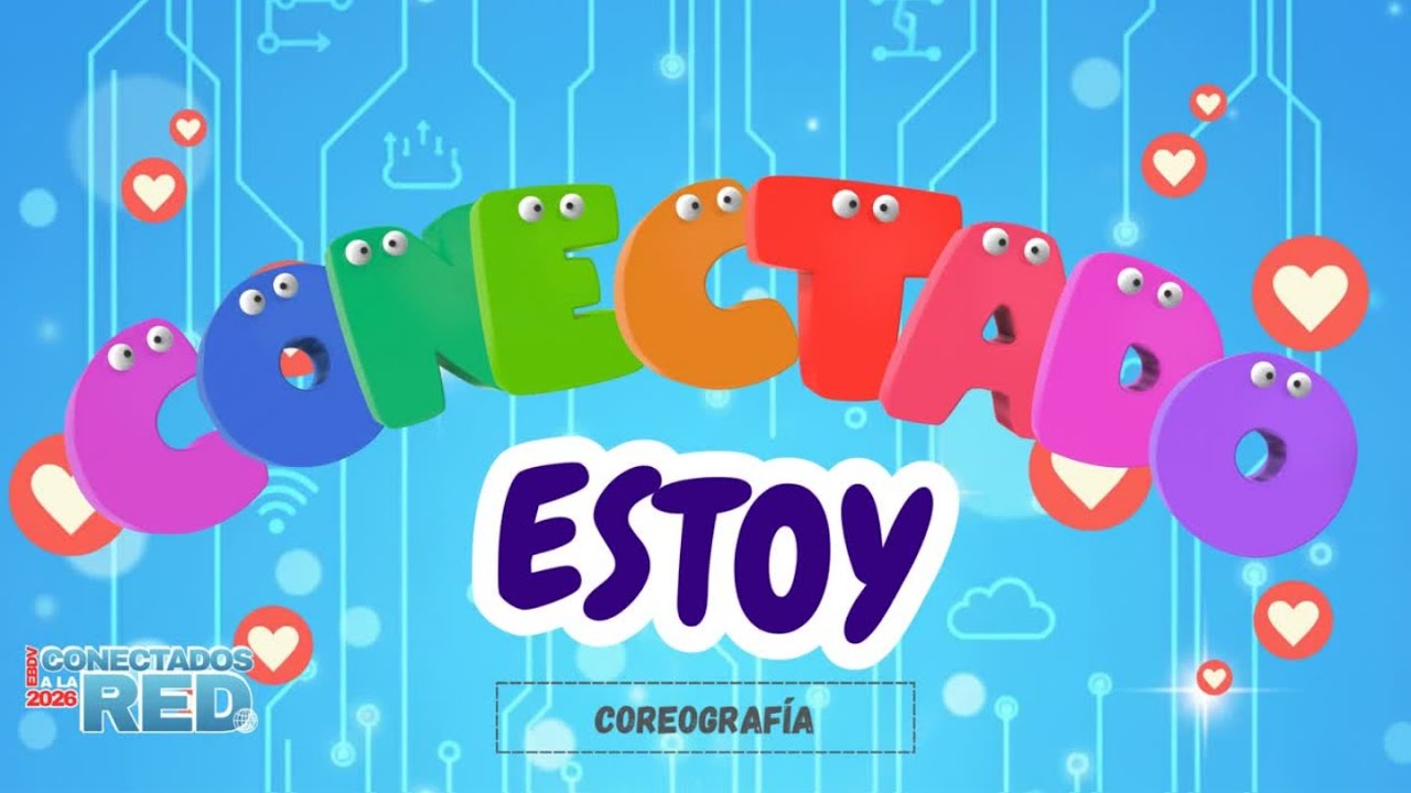 EBDV 2026 Conectado Estoy Coreografía