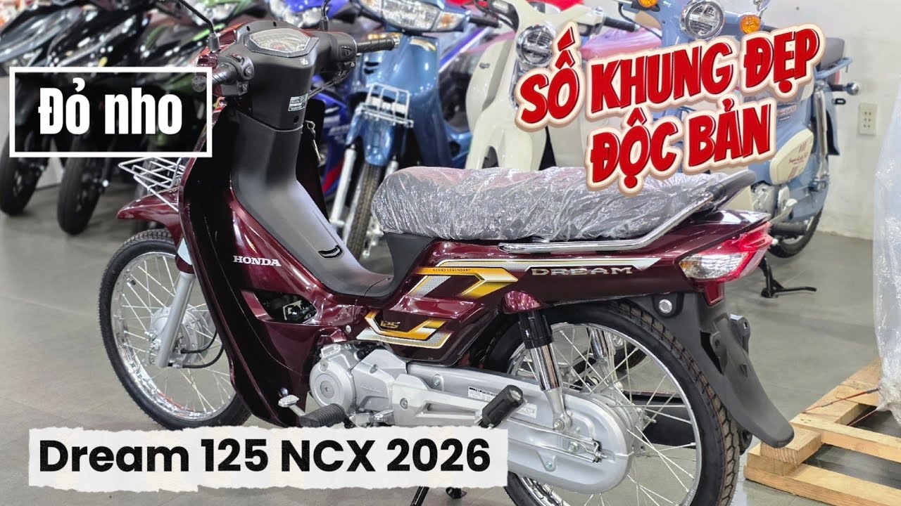 DREAM 125 NCX 2026 Đỏ nho số khung đẹp còn duy nhất 1 xe độc bản 
