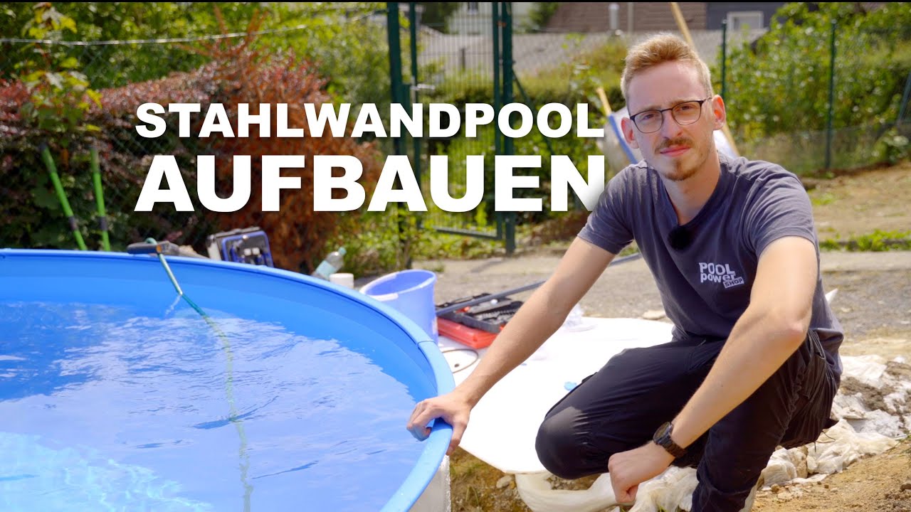 Stahlwandpool aufbauen | Schritt für Schritt Anleitung (Rundpool teilversenkt)