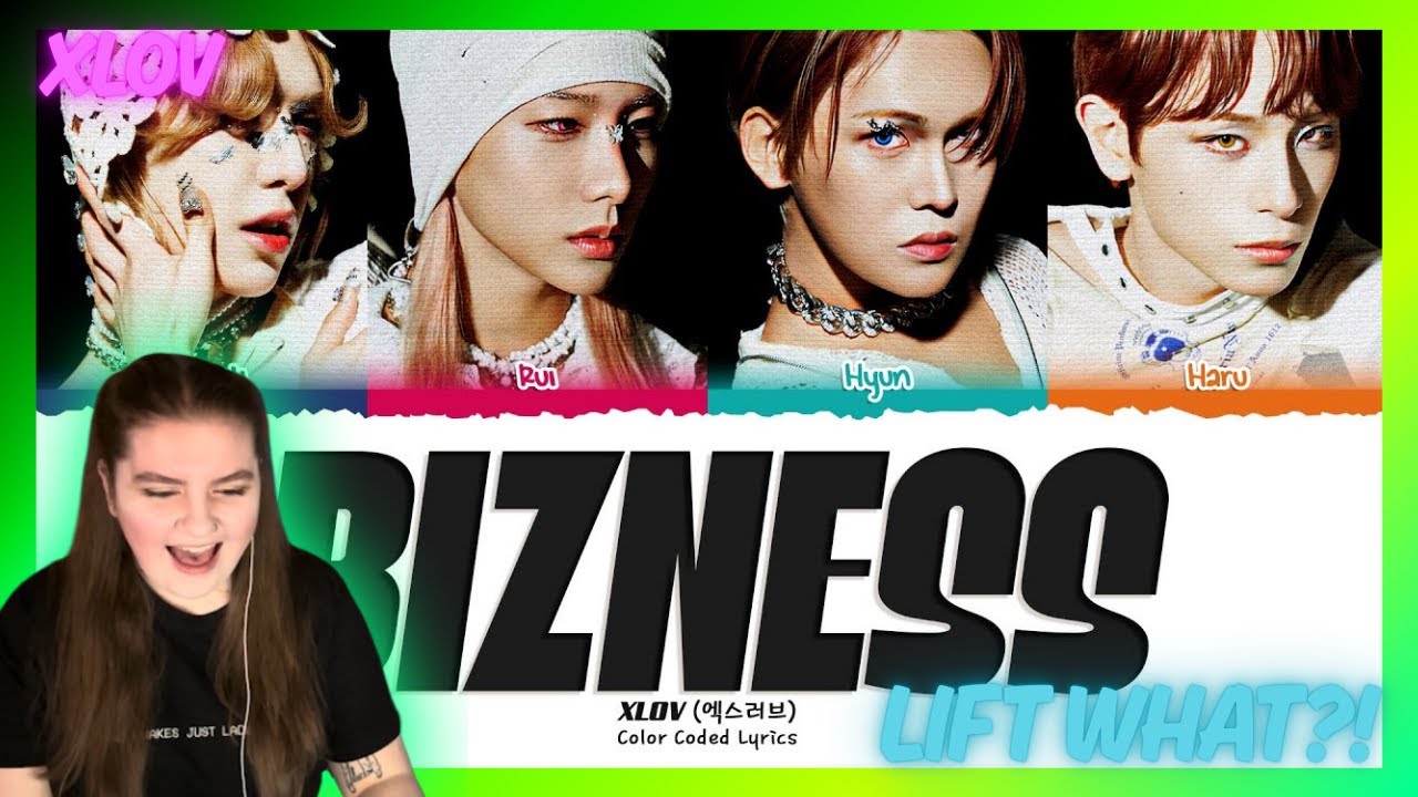 REACTING TO XLOV 엑스러브 'Bizness' FOR THE FIRST TIME!! - LIFT UP WHAT!!??