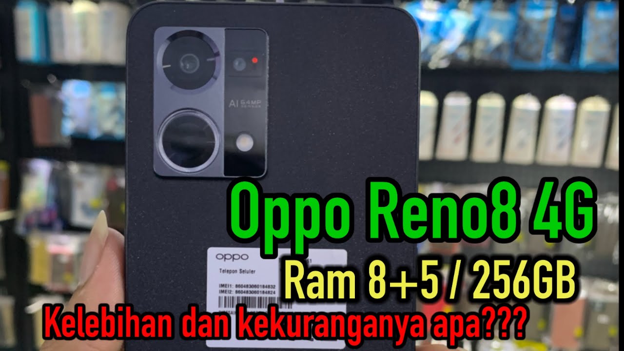 OPPO RENO 8 4G ‼️ Inilah Kelebihan dan Kekurangan nya