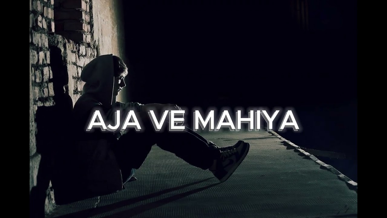 Aja Ve Mahiya | Slowed + Reverb | Imran Khan | Music Hub