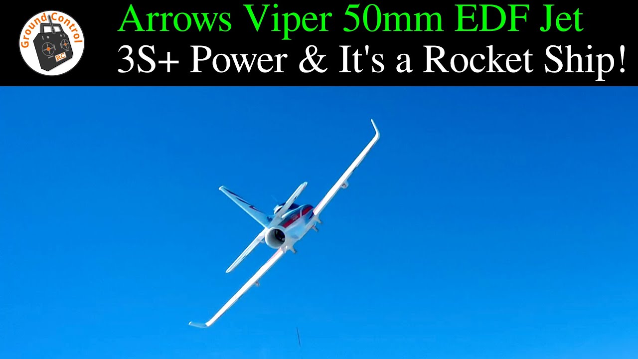 Arrows Viper 50mm EDF Jet PNP - With 3S+ Power it's a Little Rocket Ship! Let's Rip Up the Sky ;-)