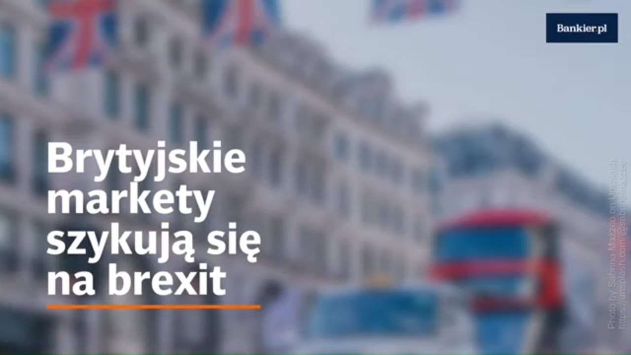 Brytyjskie supermarkety szykują się na brexit | Bankier.pl