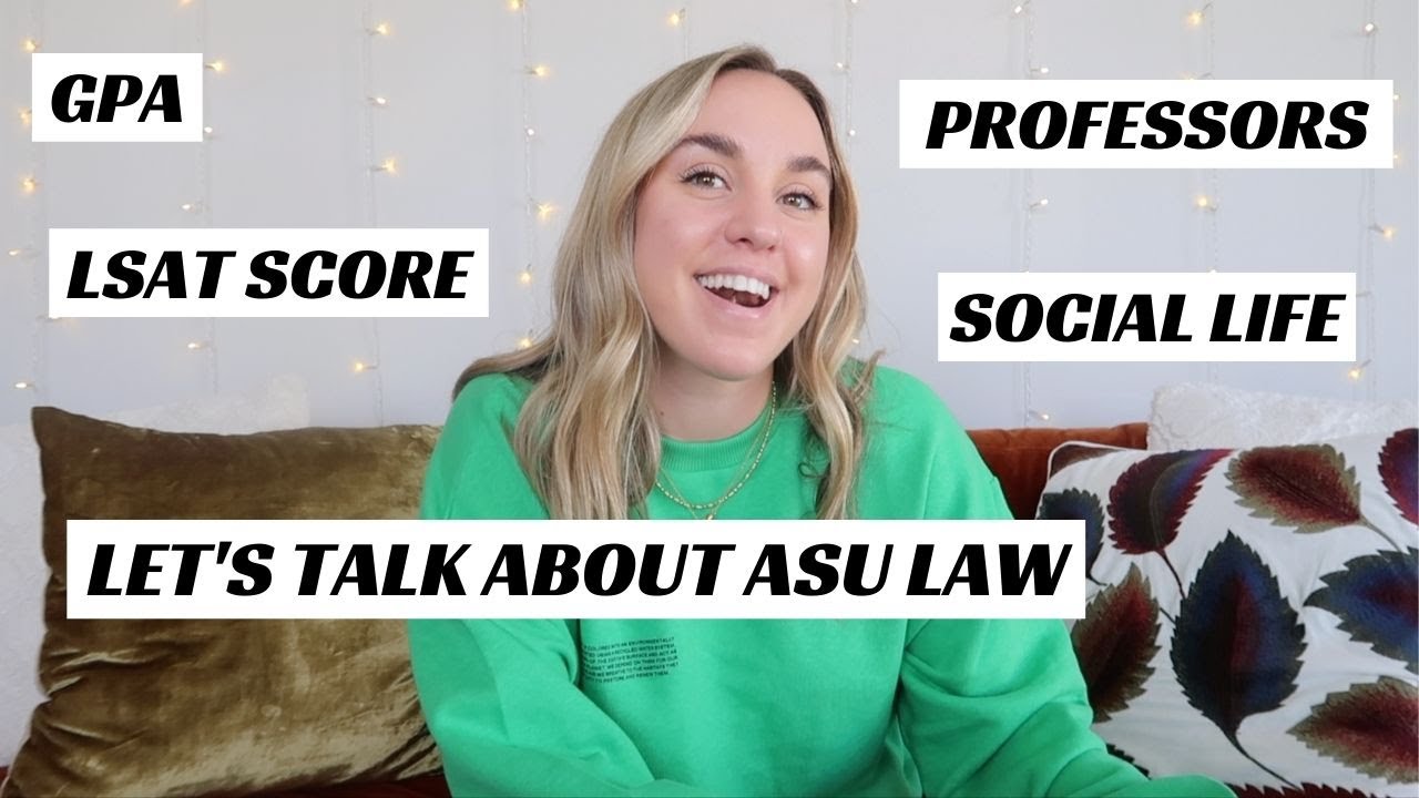 ASU LAW: How I Got In, Grades, & My Experience
