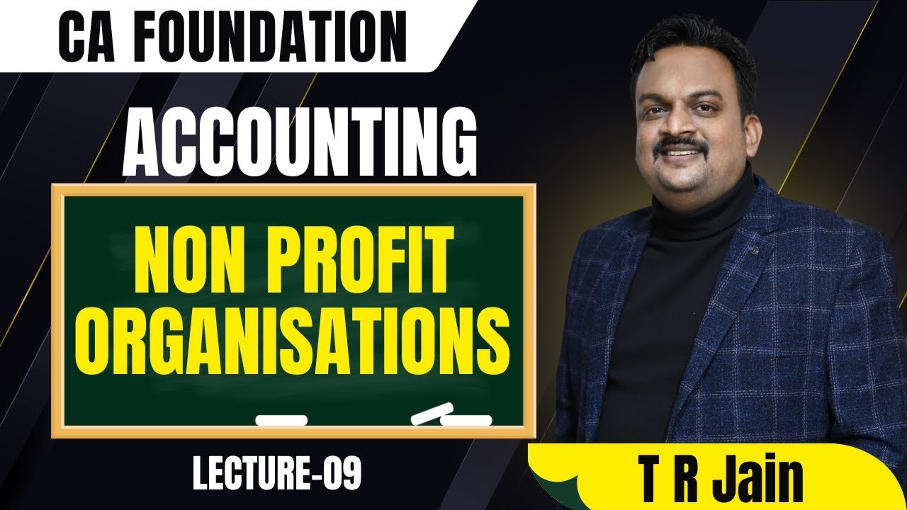 Non Profit Organisations Lec9| CA Foundation Accounting | Best Academy For CA & CS Coaching in Hisar