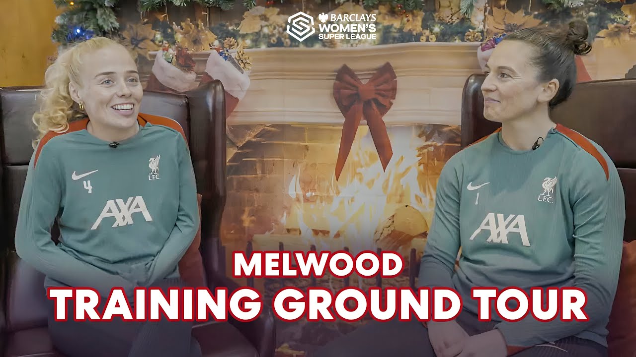 Behind the scenes at Liverpool with Rachael Laws & Grace Fisk | Melwood Training Centre Tour