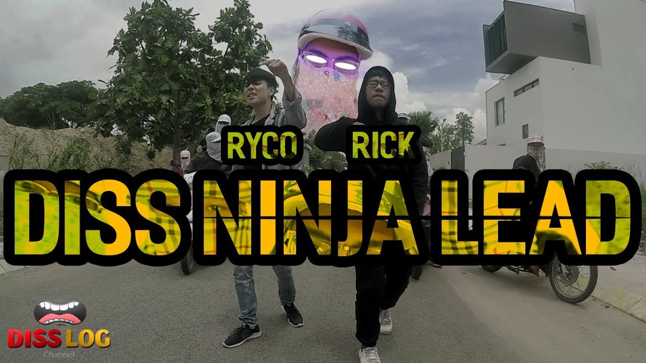 DISSLOG 3: Diss Ninja Lead | Imma Ninja - Ryco & Rick