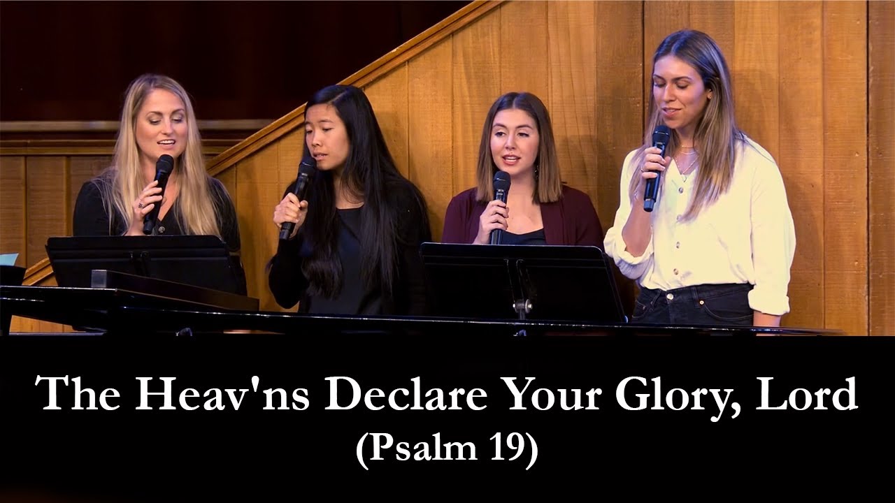 The Heav'ns Declare Your Glory, Lord (Psalm 19) With Grace Community Church Congregation