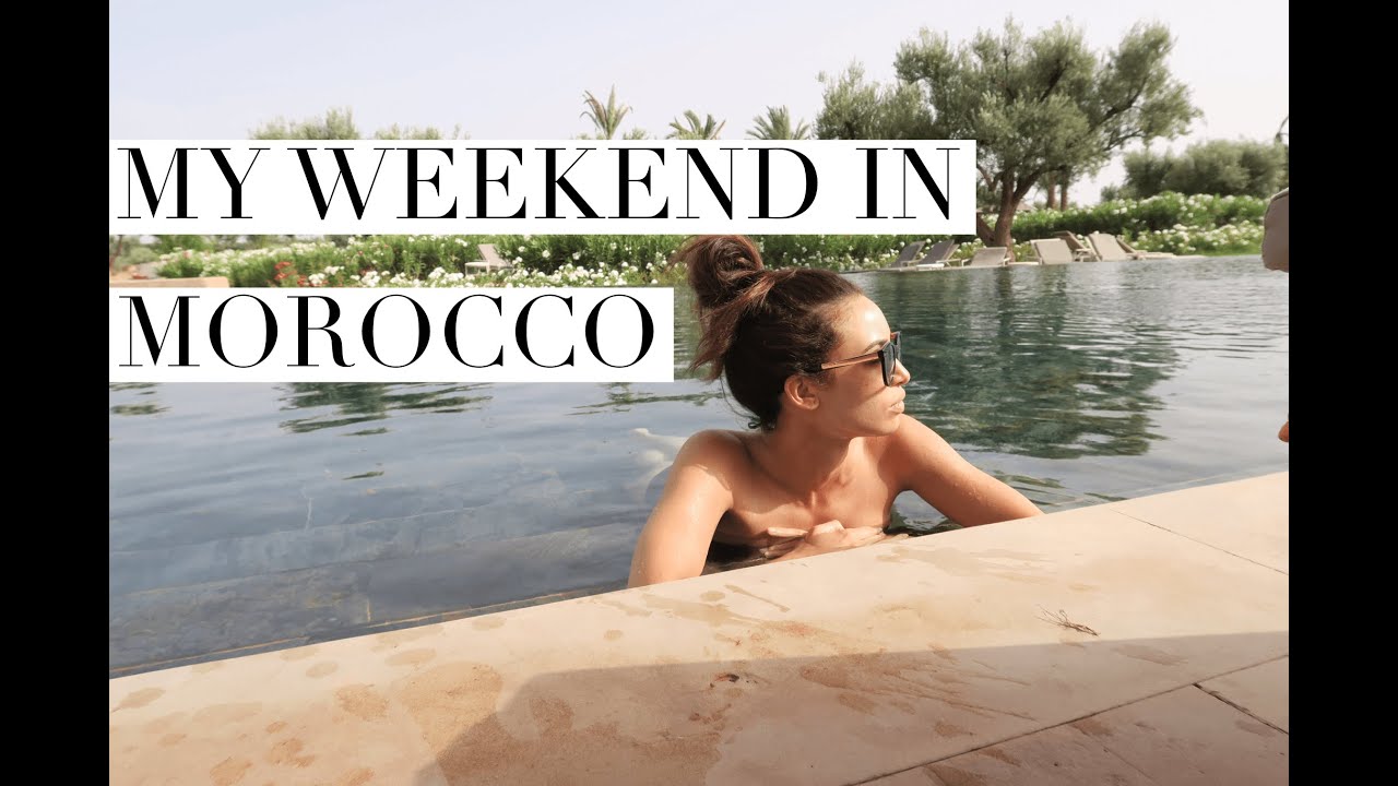 VLOG: My Weekend In Morocco