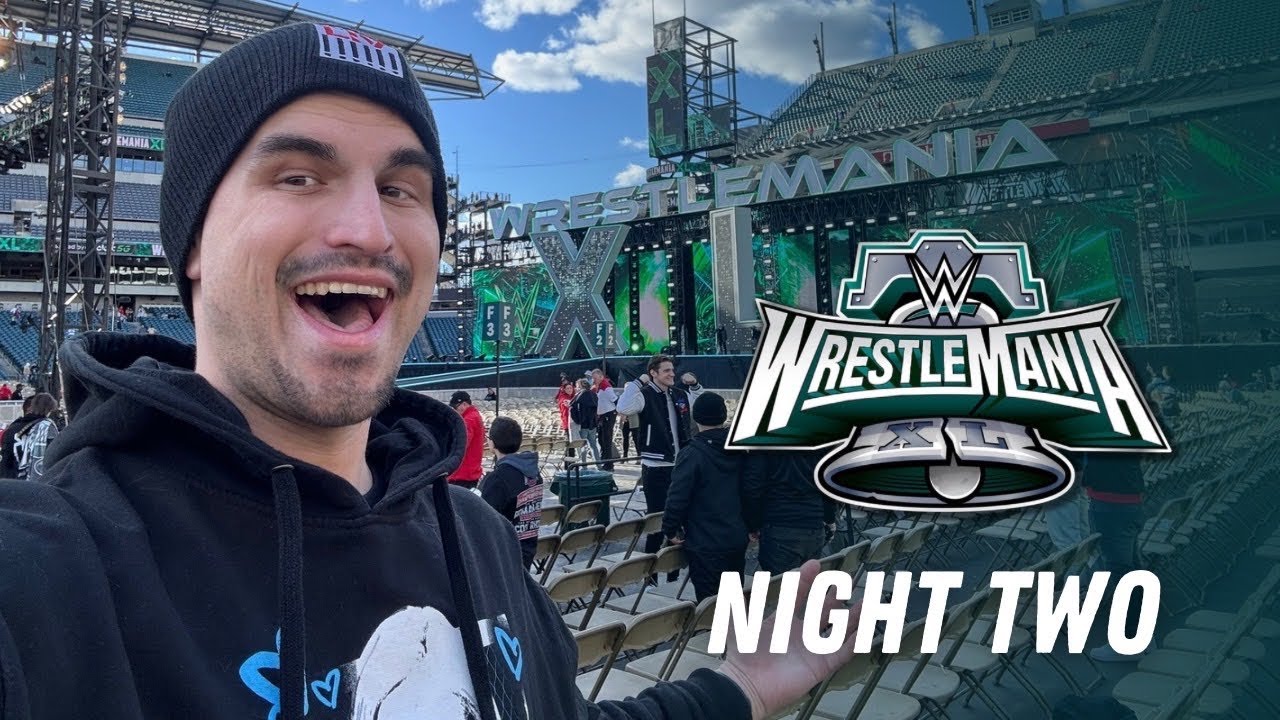 WRESTLEMANIA XL NIGHT 2 VLOG