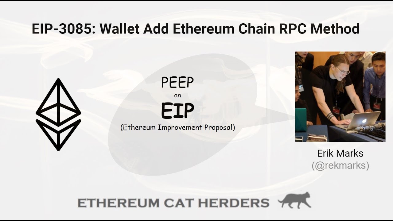 PEEPanEIP #26: EIP-3085: Wallet Add Ethereum Chain RPC Method with Erik Marks
