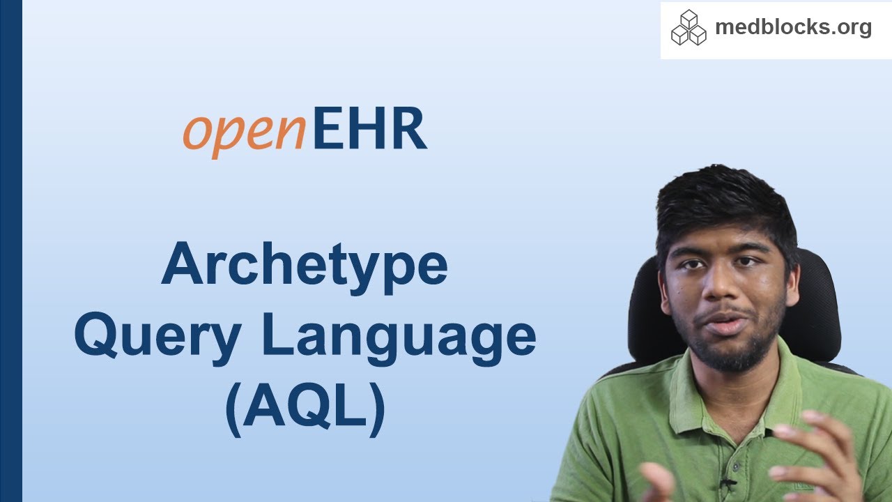 Archetype Query Language (AQL) | openEHR Series - Part 5