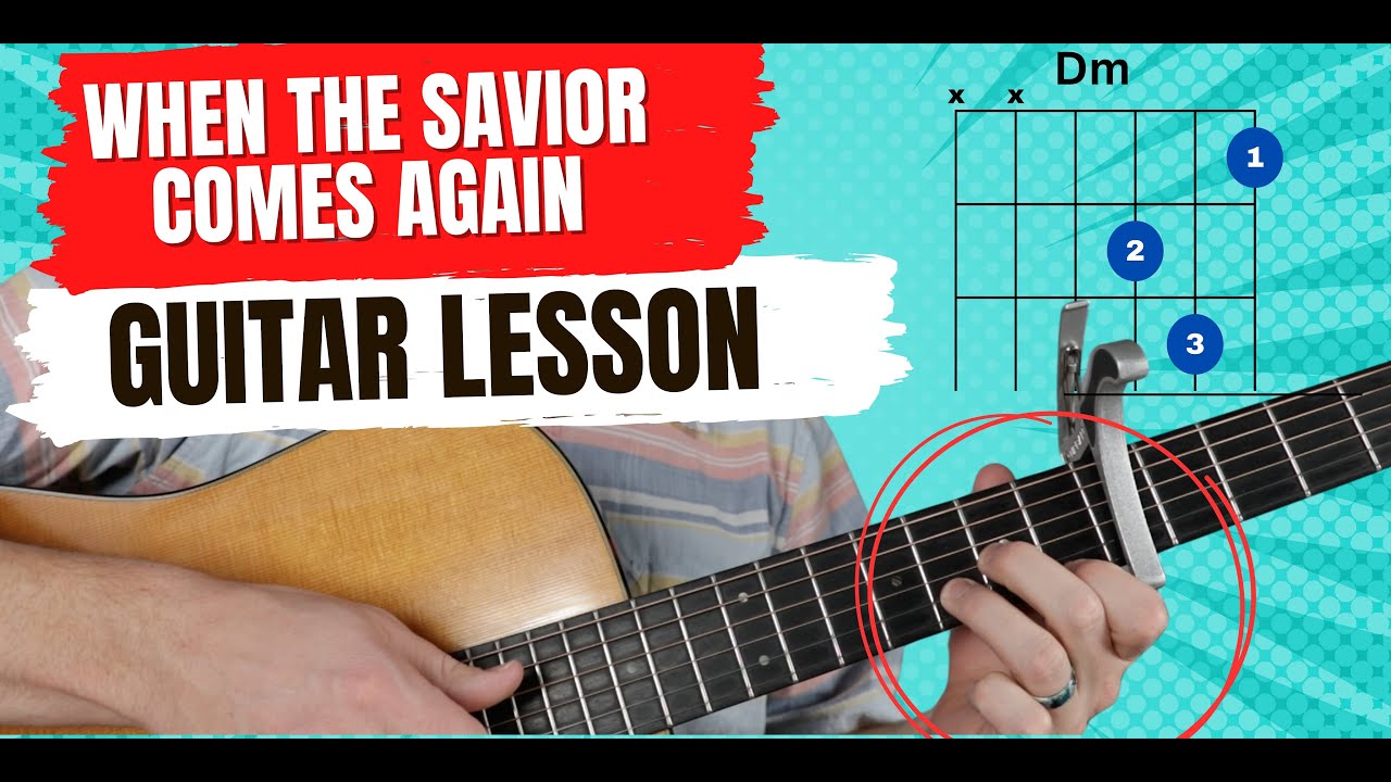 When The Savior Comes Again - Easy Guitar Lesson