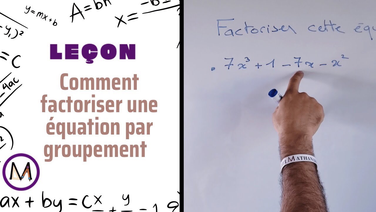 Leçon :Factoriser une équation par groupement