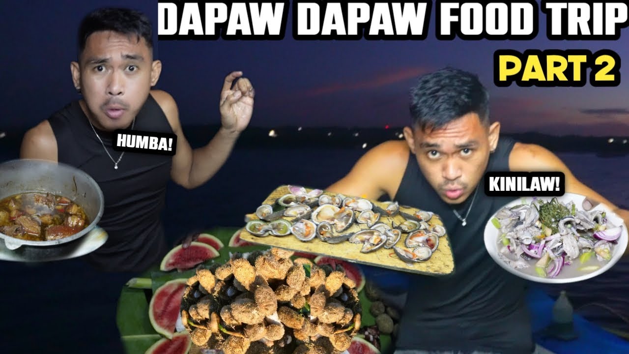 DAPAW-DAPAW FOOD TRIP PART 2 | BUHAY PROBINSYA