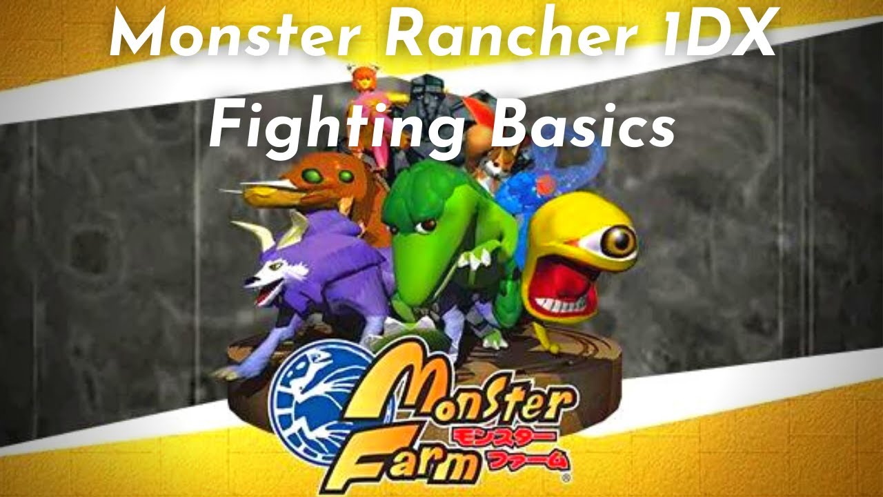 Fighting Basics : Monster Rancher 1DX