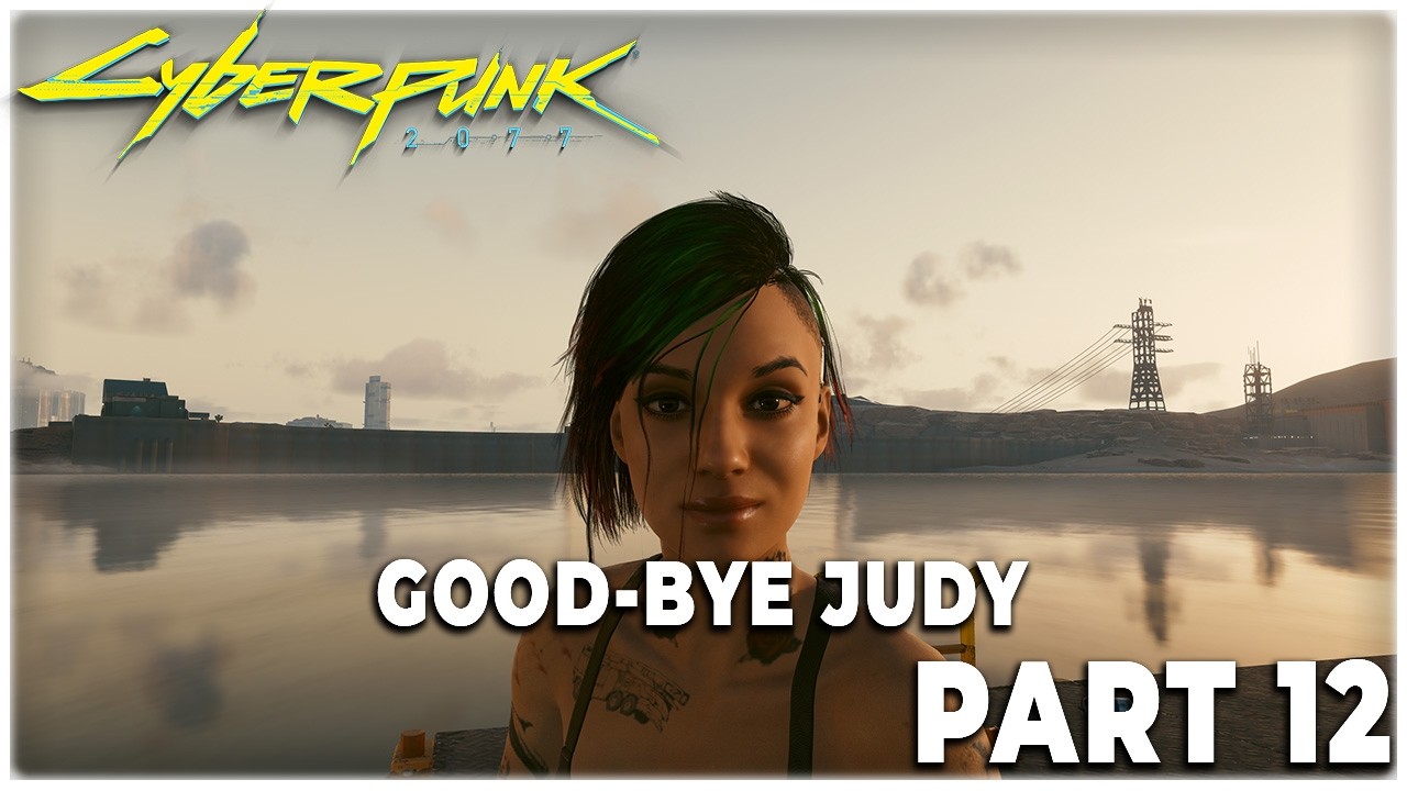 Goodbye Judy (We Also Got Johnny's Car!) | Cyberpunk Part 12