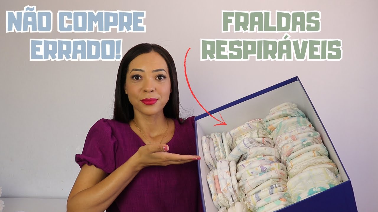 CONHEÇA TODAS AS FRALDAS RESPIRÁVEIS ANTES DE COMPRAR  (marcas variadas)