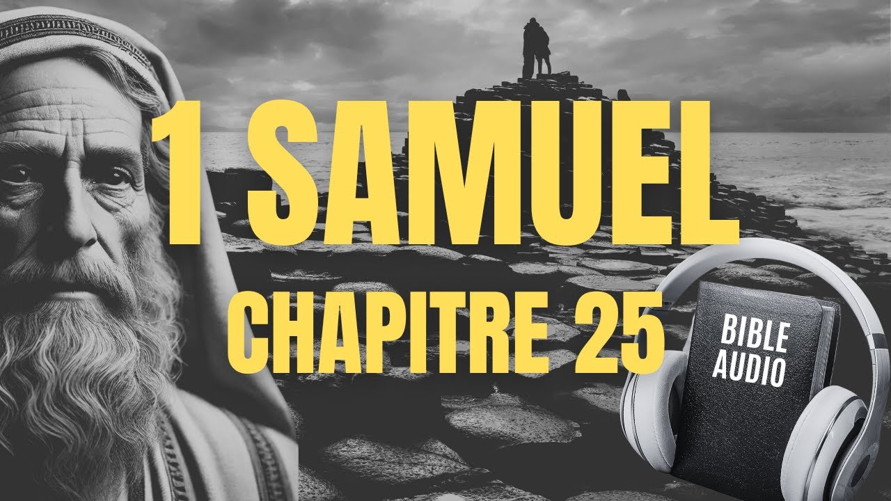1 SAMUEL 25 | LA BIBLE AUDIO avec textes