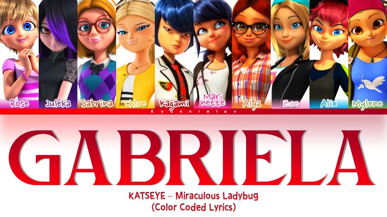 How Would Miraculous Ladybug Girls sing Gabriela (KATSEYE) | Color Coded Lyrics + Line Distribution