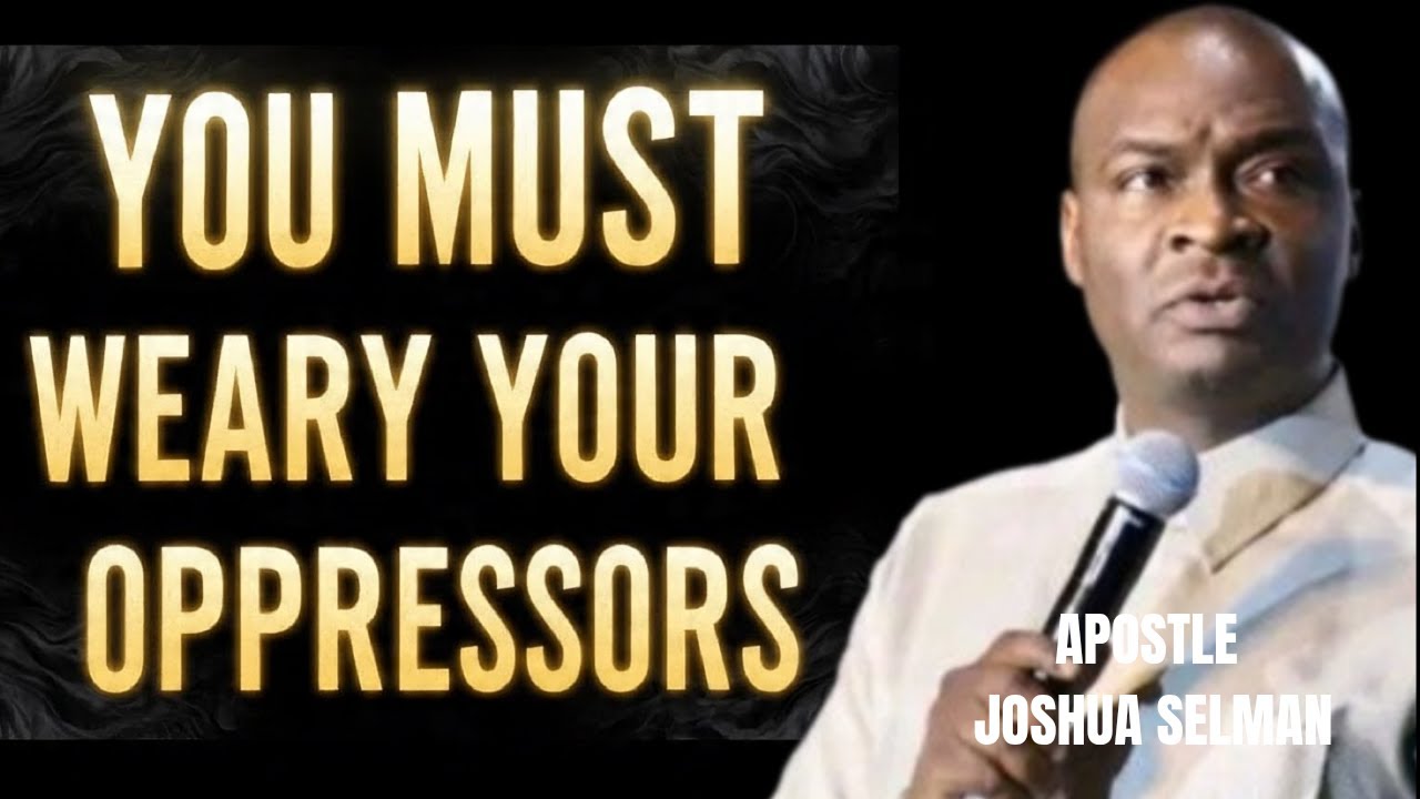IT IS NOT OVER; NEVER ALLOW YOUR OPPRESSORS WIN _ APOSTLE JOSHUA SELMAN