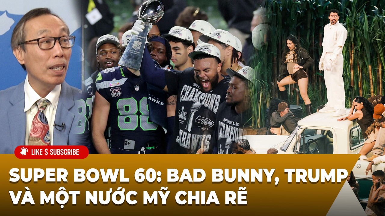 Tin Nổi Bật P1 (02-10-2026) Super Bowl 60: Bad Bunny, Trump Và một Nước Mỹ chia rẽ