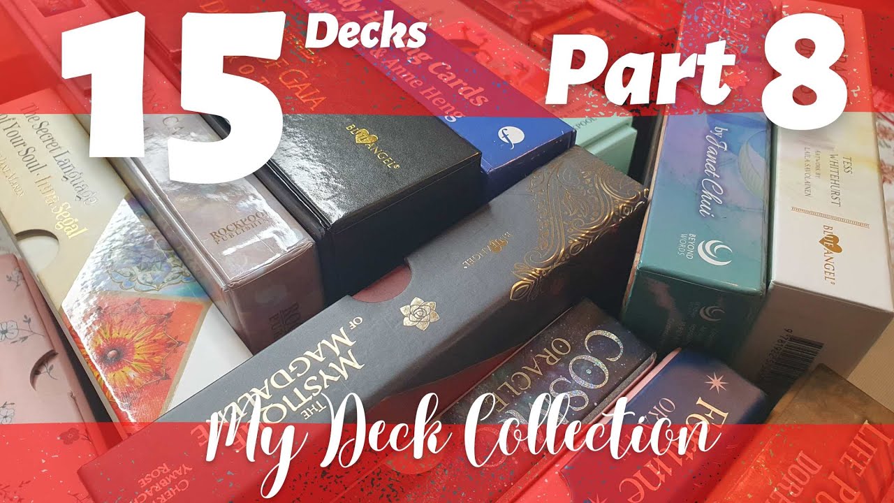 My Tarot and Oracle Collection: Part 8