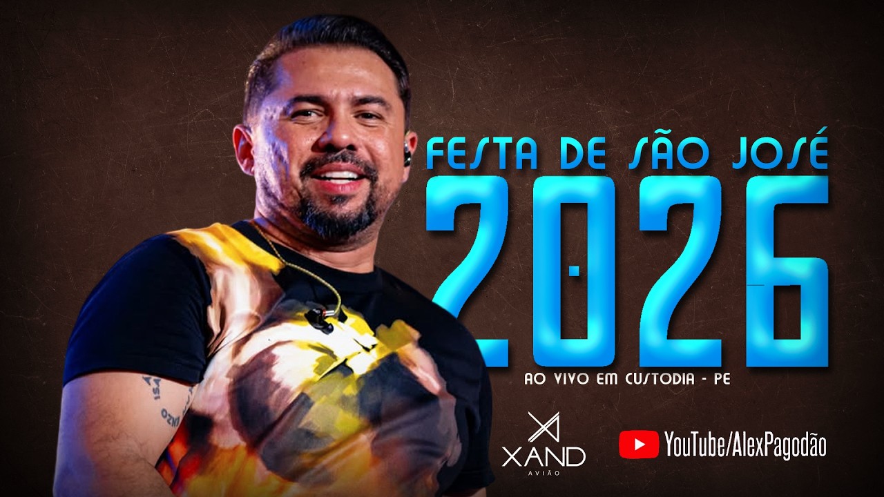 XAND AVIÃO FESTA DE SÃO JOSÉ 2026 - XAND AVIÃO AO VIVO EM CUSTODIA - PE