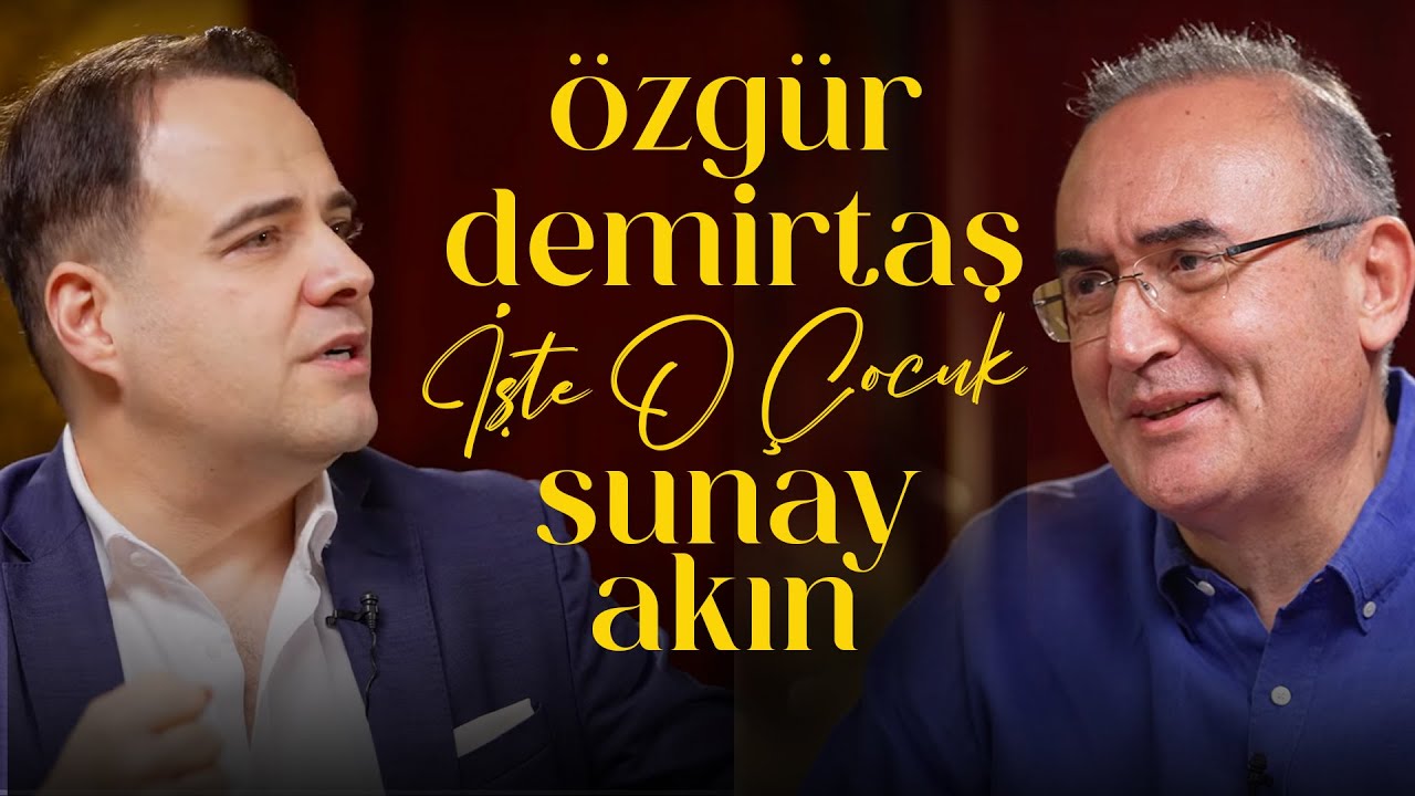 Özgür Demirtaş | Sunay Akın ile İşte O Çocuk