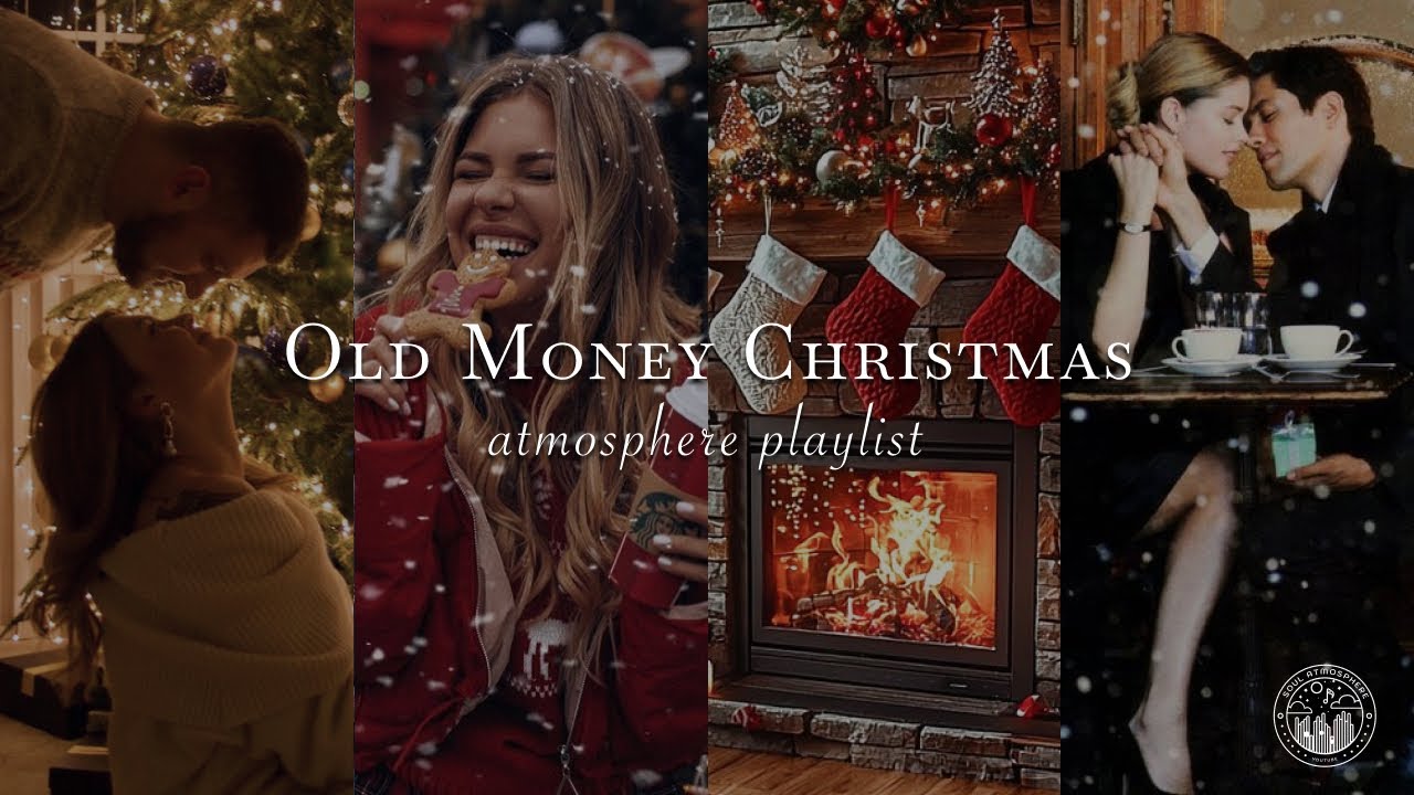 Old Money Christmas Playlist – Cozy and Elegant Christmas Music | Soul Atmosphere