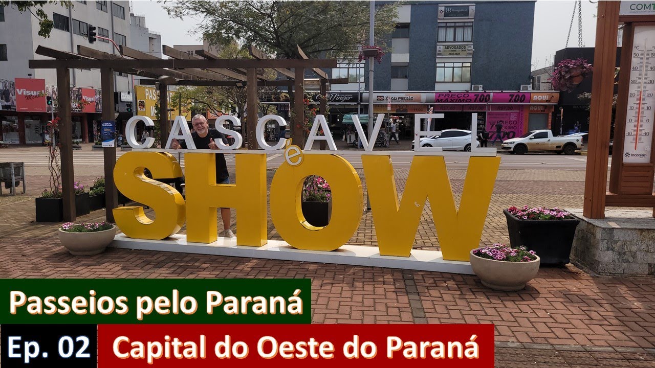 A cidade de Cascavel Paraná Conhecendo o Paraná Ep  02