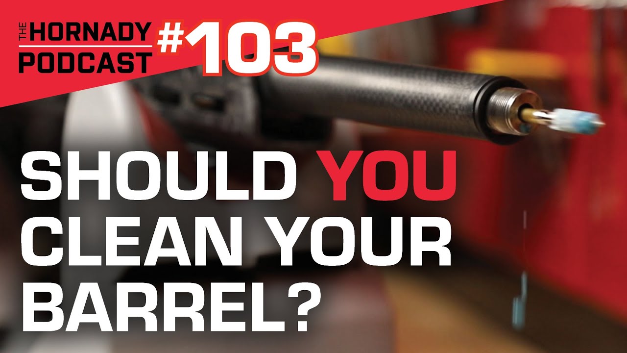 Ep. 103 - Should You Clean Your Barrel? Part 1