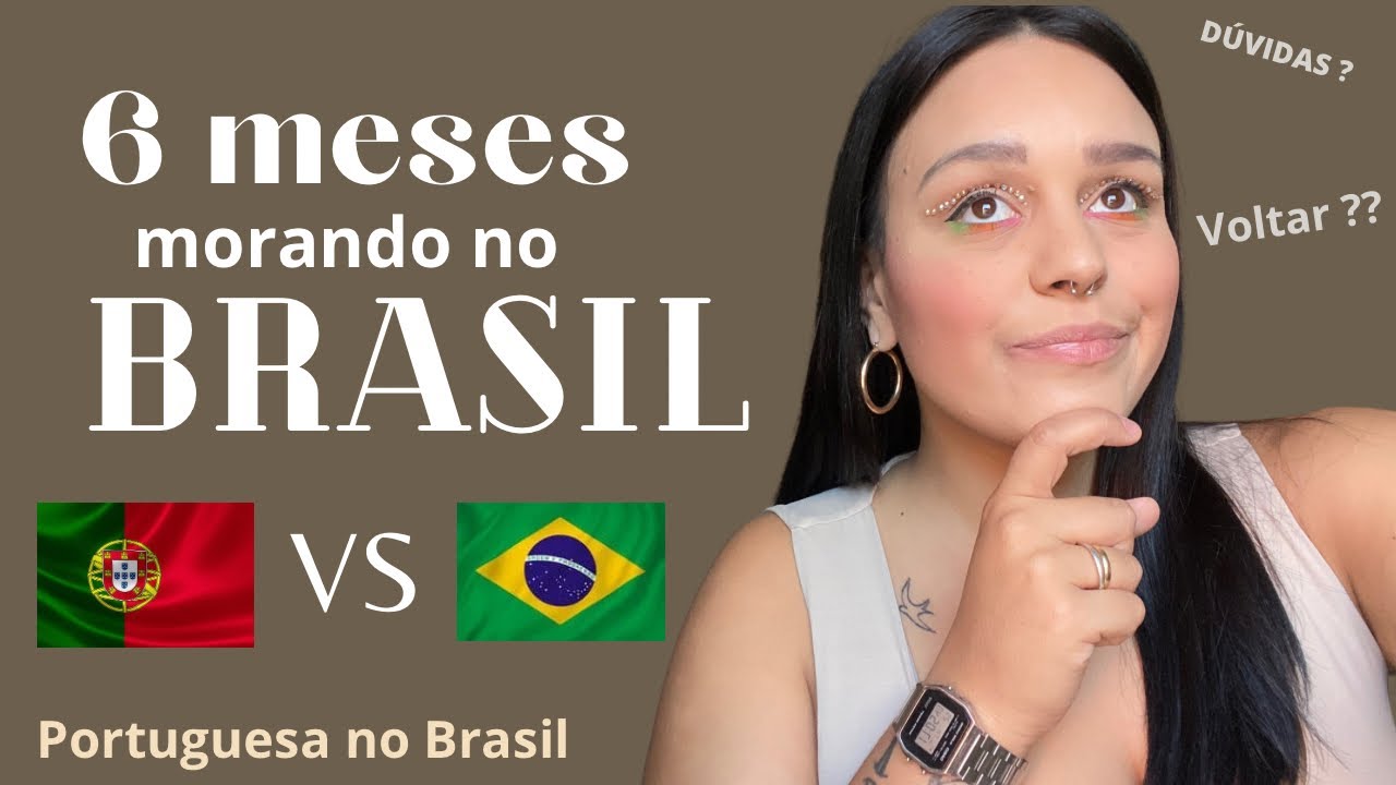 6 MESES MORANDO NO BRASIL !! QUERO VOLTAR ?!? Portuguesa no Brasil 🇧🇷
